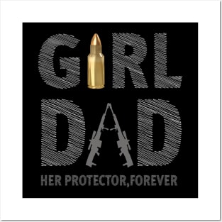 Mens Girl Dad Her Protector Forever Funny Father of Girls Posters and Art